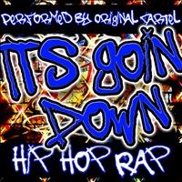 Original Cartel - It's Goin' Down: Hip Hop Rap (Explicit)