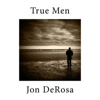 Jon DeRosa - True Men