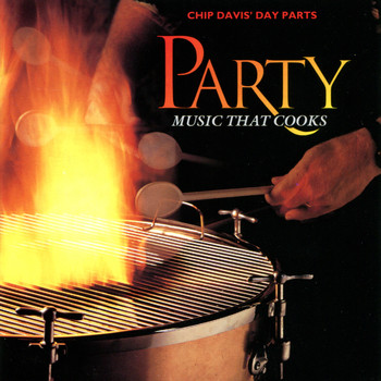 Various Artists - Chip Davis' Day Parts - Party Music That Cooks