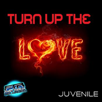 Juvenile - Turn Up The Love