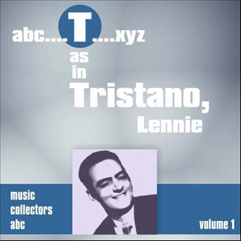 Lennie Tristano - T as in TRISTANO, Lenny (Volume 1)