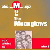 Moonglows - M as in MOONGLOWS (Volume 3)