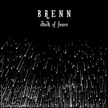 Brenn - Stack Of Fears