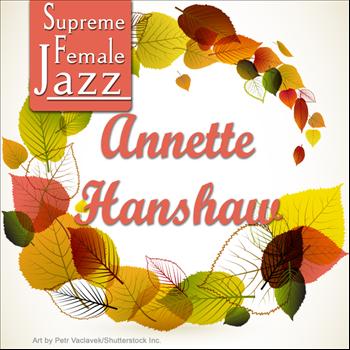 Annette Hanshaw - Supreme Female Jazz: Annette Hanshaw