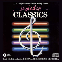 Royal Philharmonic Orchestra conducted by Louis Clark - Hooked On Classics