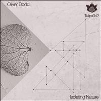 Oliver Dodd - Isolating Nature