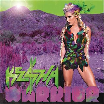 Ke$ha - Warrior (Explicit)