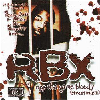 RBX - Ripp Tha Game Bloody (Street Muzic) [Deluxe Edition]