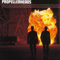 Propellerheads - Decksandrumsandrockandroll (US Edition)