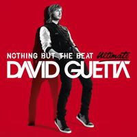 David Guetta - Nothing but the Beat (Ultimate Edition [Explicit])
