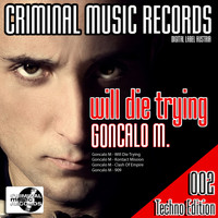 Goncalo M - Will Die Trying