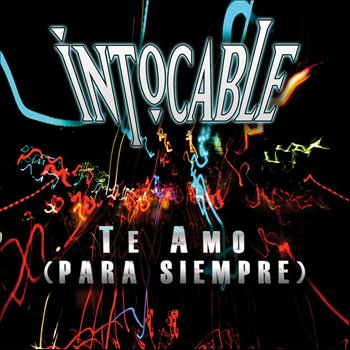 Intocable - Te Amo (Para Siempre)