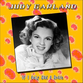 Judy Garland - If I Only Had a Brain