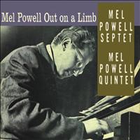 Mel Powell - Mel Powell Out On a Limb (Remastered)