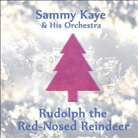 Sammy Kaye and His Orchestra - Rudolph the Red-Nosed Reindeer