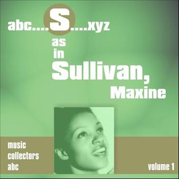 Maxine Sullivan - S as in SULLIVAN, Maxine (Volume 1)