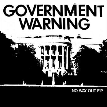 Government Warning - No Way Out