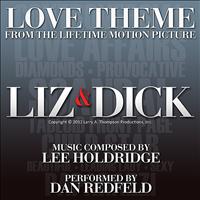 Dan Redfeld - Love Theme (From the Lifetime Motion Picture Liz & Dick)