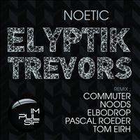 Elyptik Trevors - Noetic