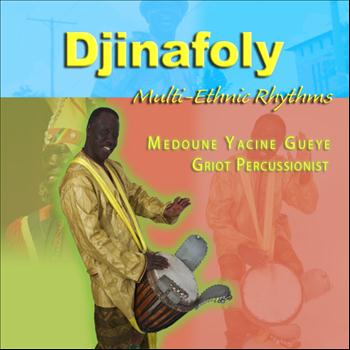 Medoune Yacine Gueye feat. Malari Moore - Djinafoly - Multi Ethnic Rhythms (feat. Malari Moore)