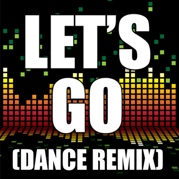 The Re-Mix Heroes - Let's Go