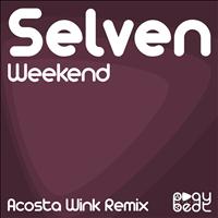 Selven - Weekend (Acosta Wink Remix)