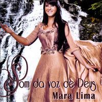 Mara Lima - Som da Voz de Deus