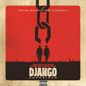 Various Artists - Quentin Tarantino’s Django Unchained Original Motion Picture Soundtrack (Explicit Version)