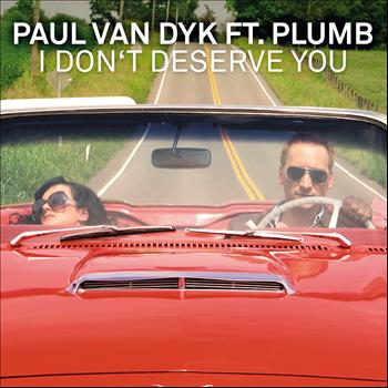 Paul Van Dyk - I Don't Deserve You