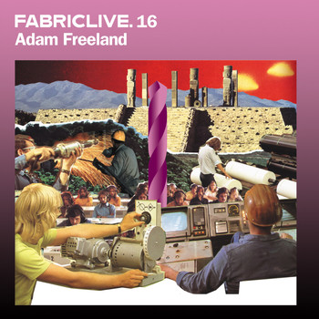 Adam Freeland - FABRICLIVE 16: Adam Freeland