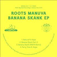 Roots Manuva - Banana Skank (Explicit)