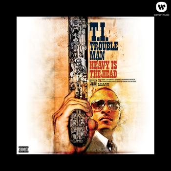 T.I. - Trouble Man: Heavy is the Head (Explicit)