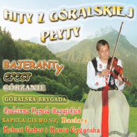 Bajeranty - Hity z góralskiej plyty (Polish Highlanders Music)