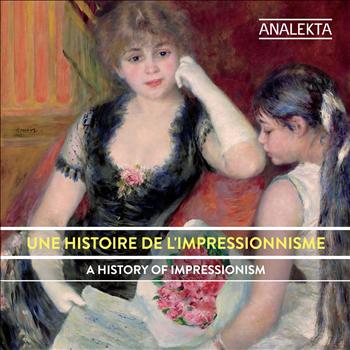 Various Artists - A History Of Impressionism