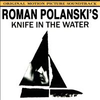Krzysztof Komeda - Knife in the Water (Roman Polansky's Original Motion Picture Soundtrack)