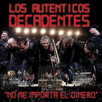Los Autenticos Decadentes - No Me Importa el Dinero (Vivo) - Single