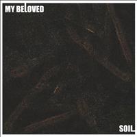 My Beloved - Soil
