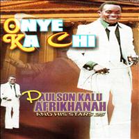 Paulson Kalu - Onye Ka Chi