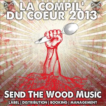 Various Artists - Send the Wood Music: La compil' du coeur 2013