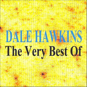 Dale Hawkins - The Very Best of