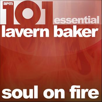 LaVern Baker - 101 - Soul On Fire - Essential Lavern Baker (feat. Ben E. King)