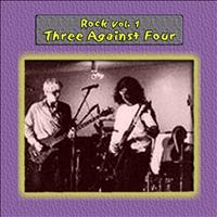 Three Against Four - Rock Vol. 1: Three Against Four