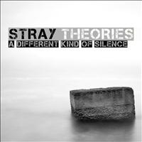 Stray Theories - A Different Kind Of Silence - EP