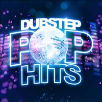 Sound of Dubstep - Dubstep Pop Hits (Explicit)