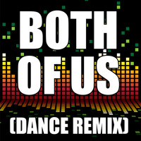 The Re-Mix Heroes - Both of Us