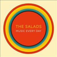 The Salads - Music Every Day