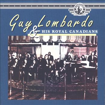 Guy Lombardo - Guy Lombardo and His Royal Canadians