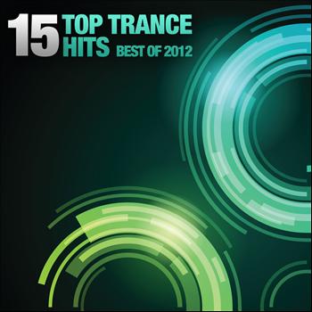 Various Artists - 15 Top Trance Hits - Best Of 2012
