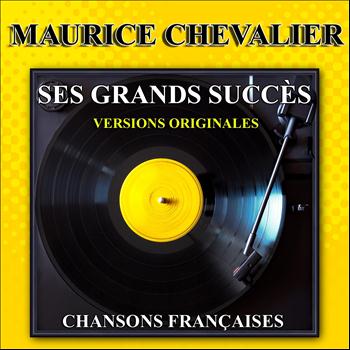 Maurice Chevalier - Ses grands succès (Chansons françaises)