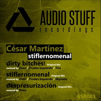 Cesar Martinez - Stiflernomenal (Explicit)